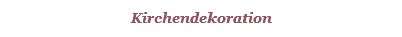 Kirchendekoration